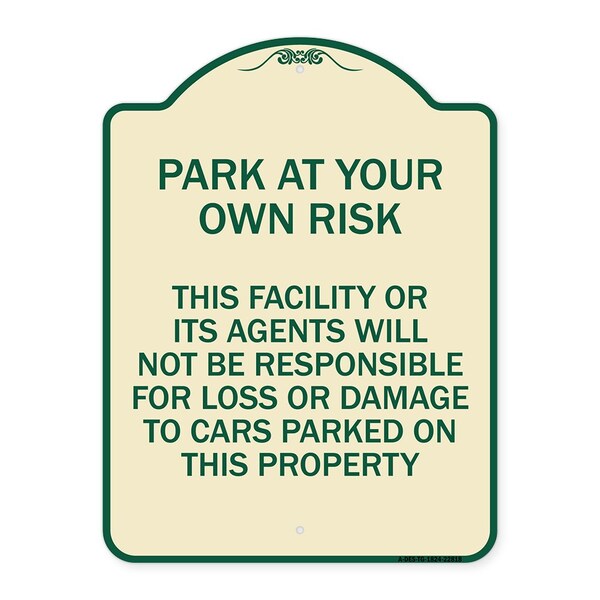 Signmission This Facility or Its Agents Will Not Be Responsible for Loss or Damage to Cars Parked, TG-1824-22818 A-DES-TG-1824-22818 - main